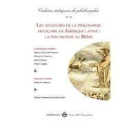 Cahiers critiques de philosophie n°16 Les aventures de la philosophie française en Amérique latine : la philosophie au Brésil (1) - Bruno Cany - Hermann - broché - Revue