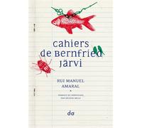 Cahiers de Bernfried Järvi - Rui Manuel Amaral - Do Eds - broché - Roman