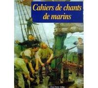 Cahiers de chants de marins - Tome 02 Collectif (Auteur)