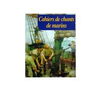 Cahiers de chants de marins - Tome 02 Tome 2 - Collectif - Chasse-Maree Glenat - broché - Livre