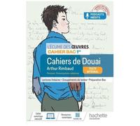 Écume des oeuvres 1re, Arthur Rimbaud, Les cahiers de Douai - Cahier élève Edition 2023 - Marlène Guillou - Hachette Education - broché - Scolaire / Universitaire