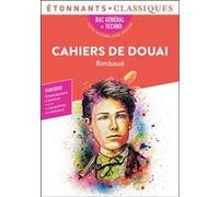 Cahiers de Douai - Bac 2026 Parcours : émancipations créatrices - Arthur Rimbaud - Flammarion - Poche - Scolaire / Universitaire