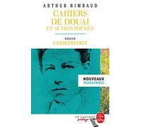 Cahiers de Douai et autres poèmes (Edition pédagogique): Dossier thématique : L'Adolescence BAC 2025