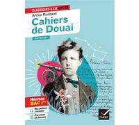 Cahiers de Douai (oeuvre au programme Bac de français 2026, 1re générale & techno) Suivi du parcours « Émancipations créatrices » - Arthur Rimbaud - Hatier - broché - Scolaire / Universitaire