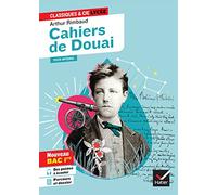 Cahiers de Douai (oeuvre au programme Bac de français 2026, 1re générale & techno) Suivi du parcours « Émancipations créatrices » - Arthur Rimbaud - Hatier - broché - Scolaire / Universitaire