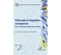 Cahiers De Fare N° 1 - Patronats Et Intégration Européenne - Pour Un Dialogue Disciplinaire Raisonné