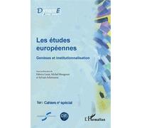 Cahiers De Fare N° Spécial - Les Études Européennes - Genèses Et Institutionnalisation