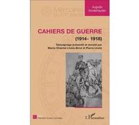Cahiers de guerre Pierre Lhote (Auteur), Auguste Vonderheyden (Auteur)