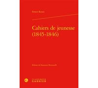 Cahiers de jeunesse (1845-1846) - Ernest Renan - Classiques Garnier - relié - Essai