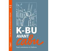 Cahiers de la duduchotèque - Tome 2 K-BU avant Cabu Cabu (Auteur)