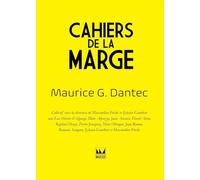 Cahiers de la Marge Maurice G. Dantec