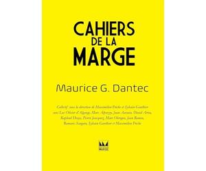 Cahiers de la Marge Maurice G. Dantec