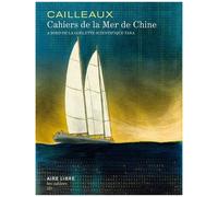 Cahiers De La Mer De Chine - A Bord De La Goélette Scientifique Tara - Avec Une Sérigraphie Signée, Tirage Unique