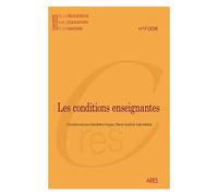 Cahiers De La Recherche Sur L'éducation Et Les Savoirs N° 17/2018 - Les Conditions Enseignantes - Politiques Éducatives, Statuts Sociaux Et Reconfigurations Du Travail