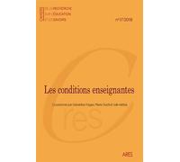 Cahiers De La Recherche Sur L'éducation Et Les Savoirs N° 17/2018 - Les Conditions Enseignantes - Politiques Éducatives, Statuts Sociaux Et Reconfigurations Du Travail