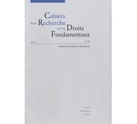 Cahiers De La Recherche Sur Les Droits Fondamentaux N° 11/2013 - Le Droit De La Famille En (R)Évolutions