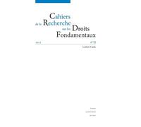 Cahiers de la recherche sur les droits fondamentaux, n 13/2015. le d roit d'asile - Jean-Manuel Larralde - Publications Universite Caen - broché - Revue