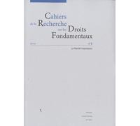 Cahiers De La Recherche Sur Les Droits Fondamentaux N° 8/2010 - La Liberté D'expression