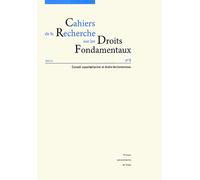 Cahiers De La Recherche Sur Les Droits Fondamentaux N° 9/2011 - Conseil Constitutionnel Et Droits Fondamentaux