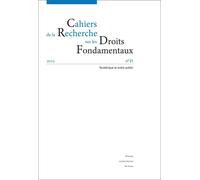 Cahiers De La Recherche Sur Les Droits Fondamentaux, No 21/2023 - Numerique Et Ordre Public