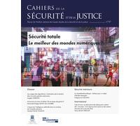 Cahiers de la sécurité et de la justice n°47 Sécurité sociale le meilleur des mondes numériques - INHESJ - Documentation Francaise - broché - Revue