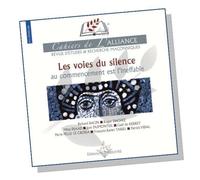 Cahiers de l'Alliance N°8 LES VOIES DU SILENCE au commencement est l'ineffable