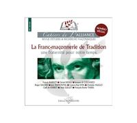 Cahiers de l'Alliance numero 15: La Franc-maçonnerie de Tradition