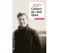 Cahiers de l'été 1944 - Jean-Baptiste Duroselle - Gallimard - broché - Témoignage