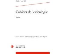 Cahiers de lexicologie Christine Jacquet-Pfau (Direction), Alain Polguère (Direction)