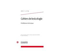 Cahiers de lexicologie Problèmes de lexique 2010 - Gaston Gross - Classiques Garnier - broché - Revue