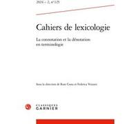 Cahiers de lexicologie Rute Costa (Editeur du volume), Federica Vezzani (Editeur du volume), Christine Jacquet-Pfau (Collection dirigée par), Alain Polguère (Collection dirigée par)