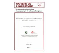 Cahiers De Linguistique N° 38/1, 2012 - Construction Des Connaissances Sociolinguistiques - Variation Et Contexte Social