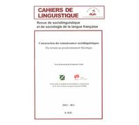 Cahiers De Linguistique N° 38/2, 2012 - Construction Des Connaissances Sociolinguistiques - Du Terrain Au Positionnement Théorique