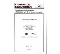Cahiers De Linguistique N° 40/1, 2014 - Genres, Langues Et Pouvoirs