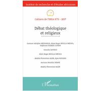 Cahiers De L'irea N° 11/2017 - Débat Théologique Et Religieux