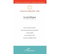 Cahiers De L'irea N° 19/2018 - Le Juridique