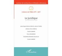 Cahiers De L'irea N° 9/2017 - Le Juridique