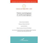 Cahiers De L'irea T.30 - Vision Sociologique Et Antrhopologique (Édition 2019)