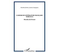Cahiers de Litterature Française Tome IX X Morales de Proust