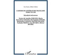 Cahiers de Litterature Française Tome VII VIII Decadents Meconnus