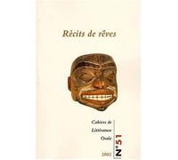 Cahiers de Littérature Orale, N° 51/2002 : Récits de rêves