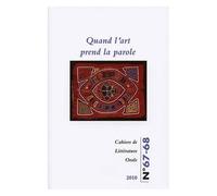 Cahiers De Littérature Orale N° 67-68/2010 - Quand L'art Prend La Parole