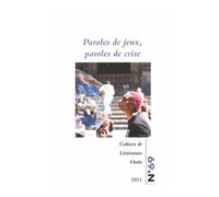 Cahiers De Littérature Orale N° 69/2011 - Paroles De Jeux, Paroles De Crise