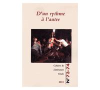 Cahiers De Littérature Orale N° 73-74 2013 - D'un Rythme À L'autre