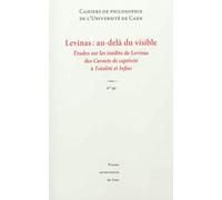 Cahiers de philosophie de l'universite de caen, n 49/2012. levinas : au-dela du visible. etudes sur Etudes sur les inédits de Lévinas - Emmanuel Housset - Publications Universite Caen - broché - Etude