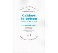 Cahiers de prison Cahiers 10 à 13 - Antonio Gramsci - Gallimard - broché - Essai