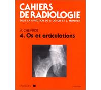Cahiers de radiologie Tome 4: Os et articulations