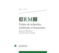 Cahiers de recherches médiévales et humanistes - Journal of Medieval and Humanistic Studies (2025) (2025 - 1, n° 49)