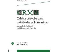 Cahiers de recherches médiévales et humanistes / Journal of Medieval and Humanistic Studies Silvère Menegaldo (Direction), Collectif (Auteur)