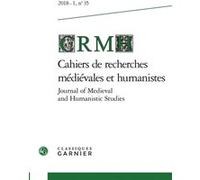 Cahiers de recherches médiévales et humanistes / Journal of Medieval and Humanistic Studies Silvère Menegaldo (Direction), Collectif (Auteur)